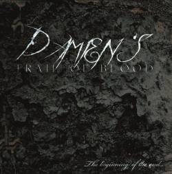 Damien's Trail Of Blood : The Beginning of the End...